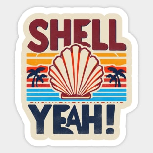 Shell Yeah Beach Sticker